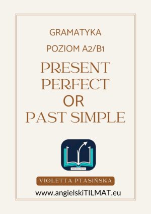 Present Perfect or Past Simple